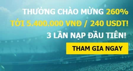 [Dafabet] Thưởng chào mừng 260% tới 5.400.000 vnđ / 240 usdt! 3 lần nạp đầu tiên!