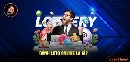 Đánh Loto Online - Cách Chơi Và Chiến Lược Thành Công